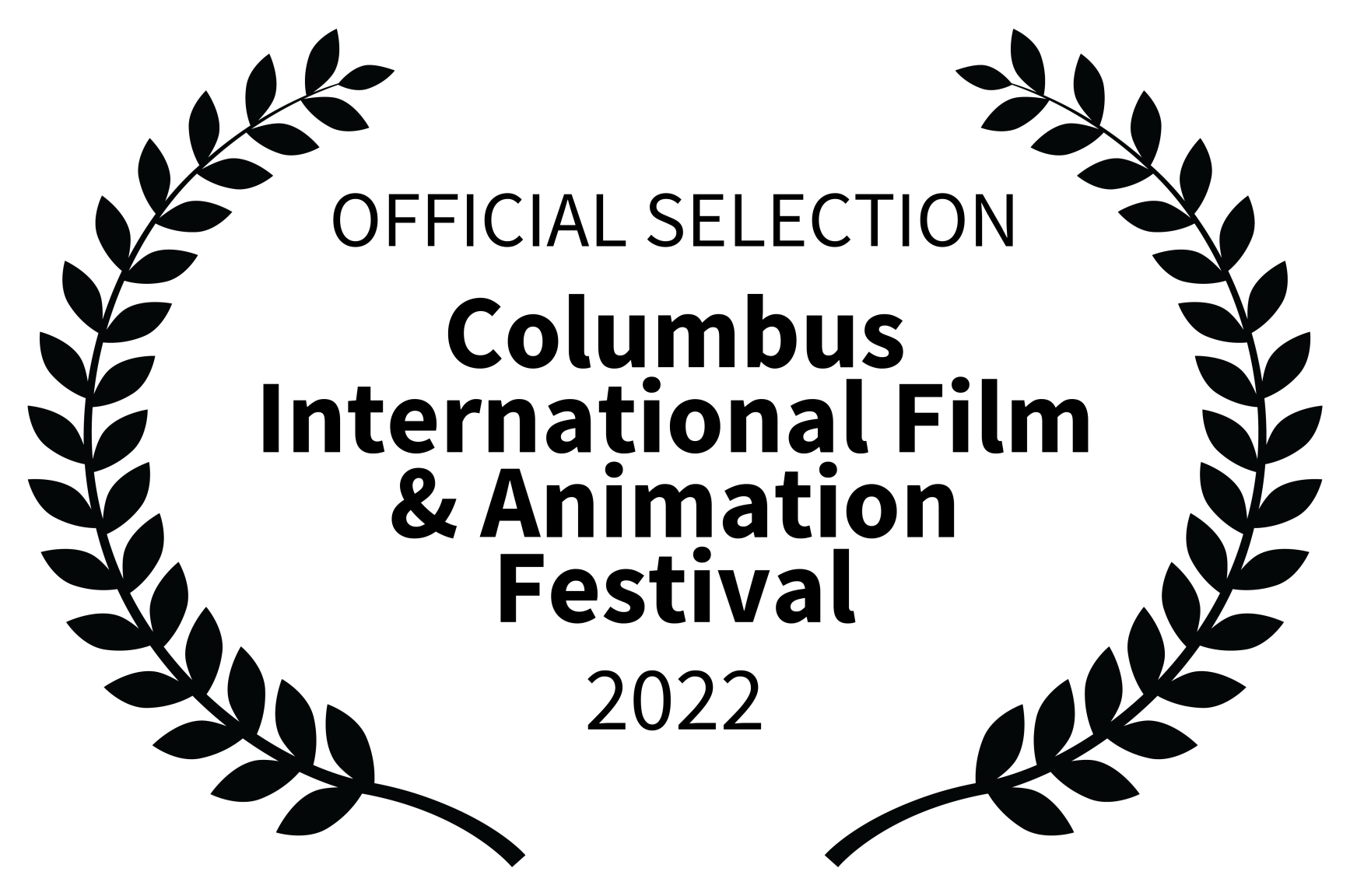 OFFICIAL SELECTION - Columbus International Film Animation Festival - 2022 OFFICIAL SELECTION - Columbus International Film Animation Festival - 2022